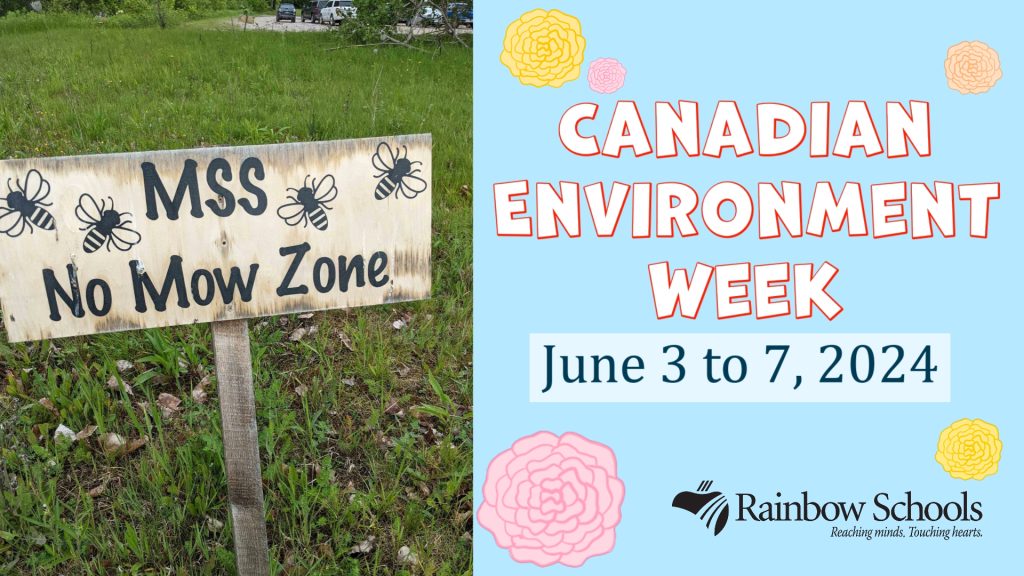 Canadian Environment Week June 3 to 7, 2024 Rainbow District School Board