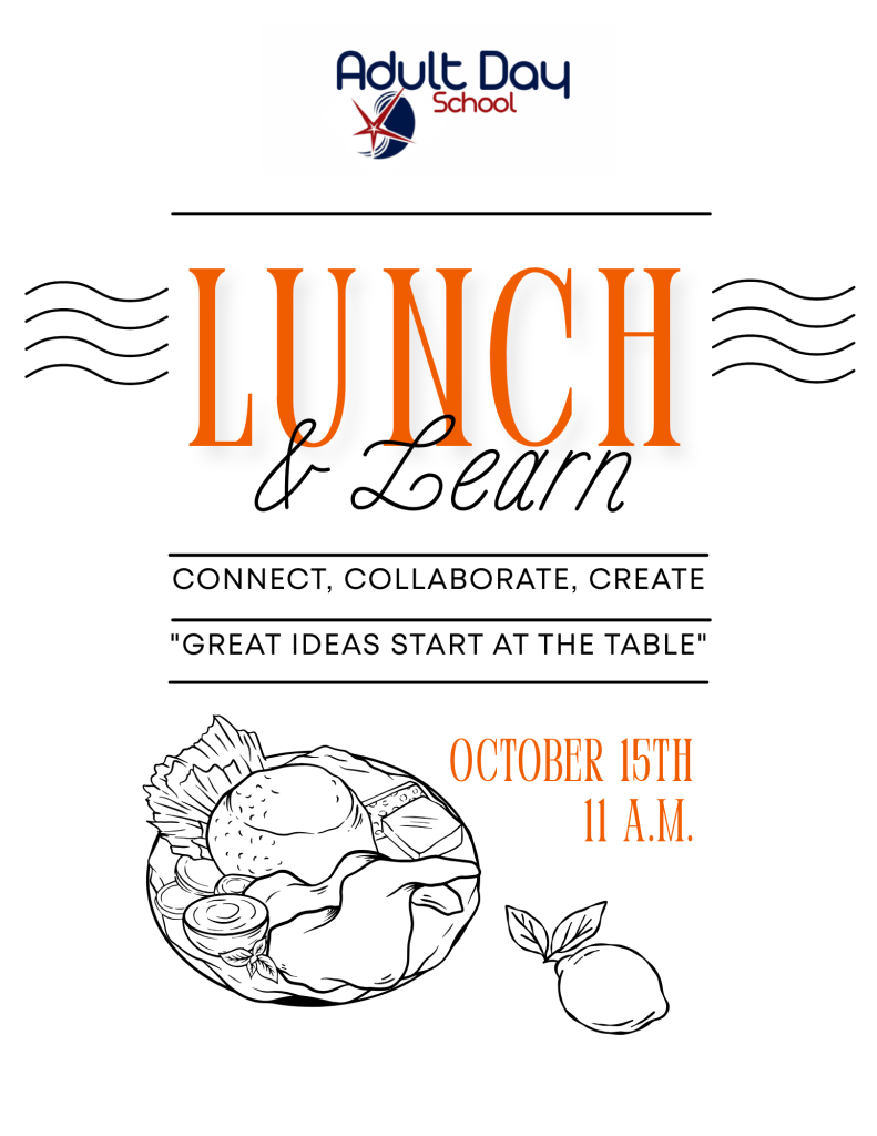 Adult Day School Lunch and Learn to connect, collaborate and create October 15 at 11 am